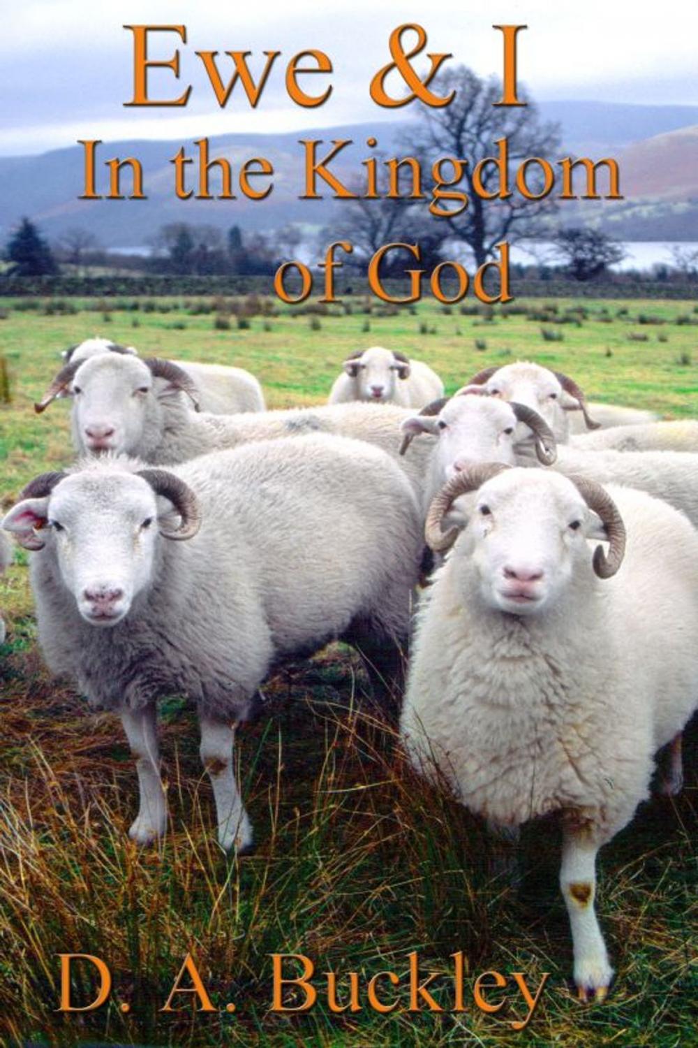 Big bigCover of Ewe & I In The Kingdom of God