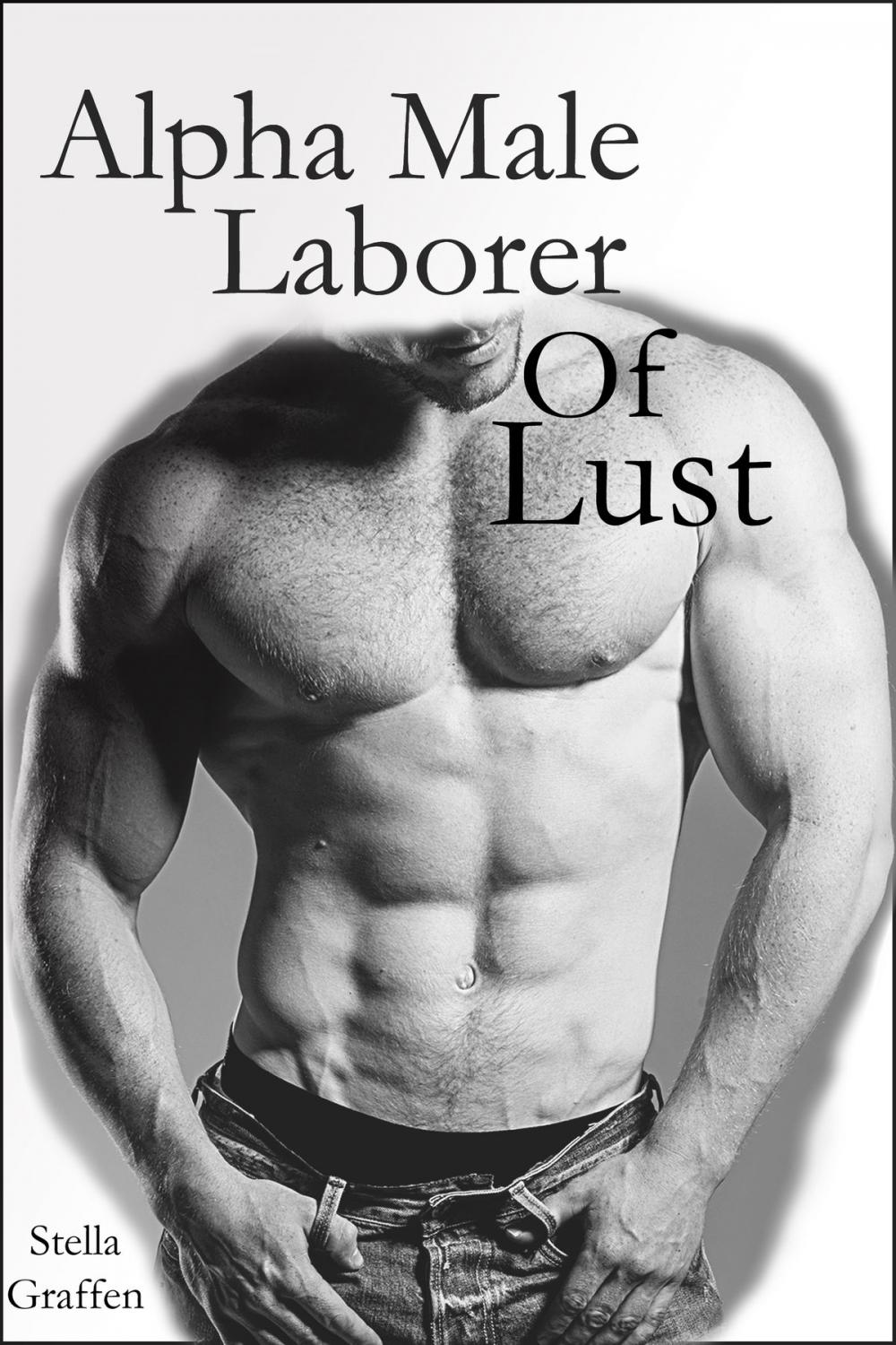 Big bigCover of Alpha Male Laborer Of Lust