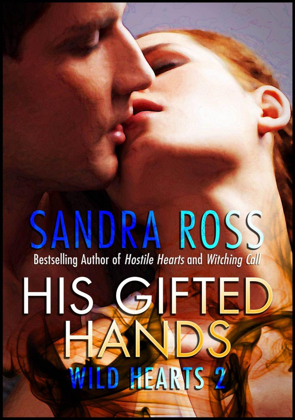 Big bigCover of His Gifted Hands: Wild Hearts 2