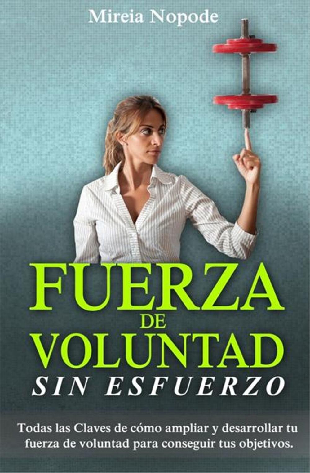 Big bigCover of Fuerza de Voluntad Sin Esfuerzo