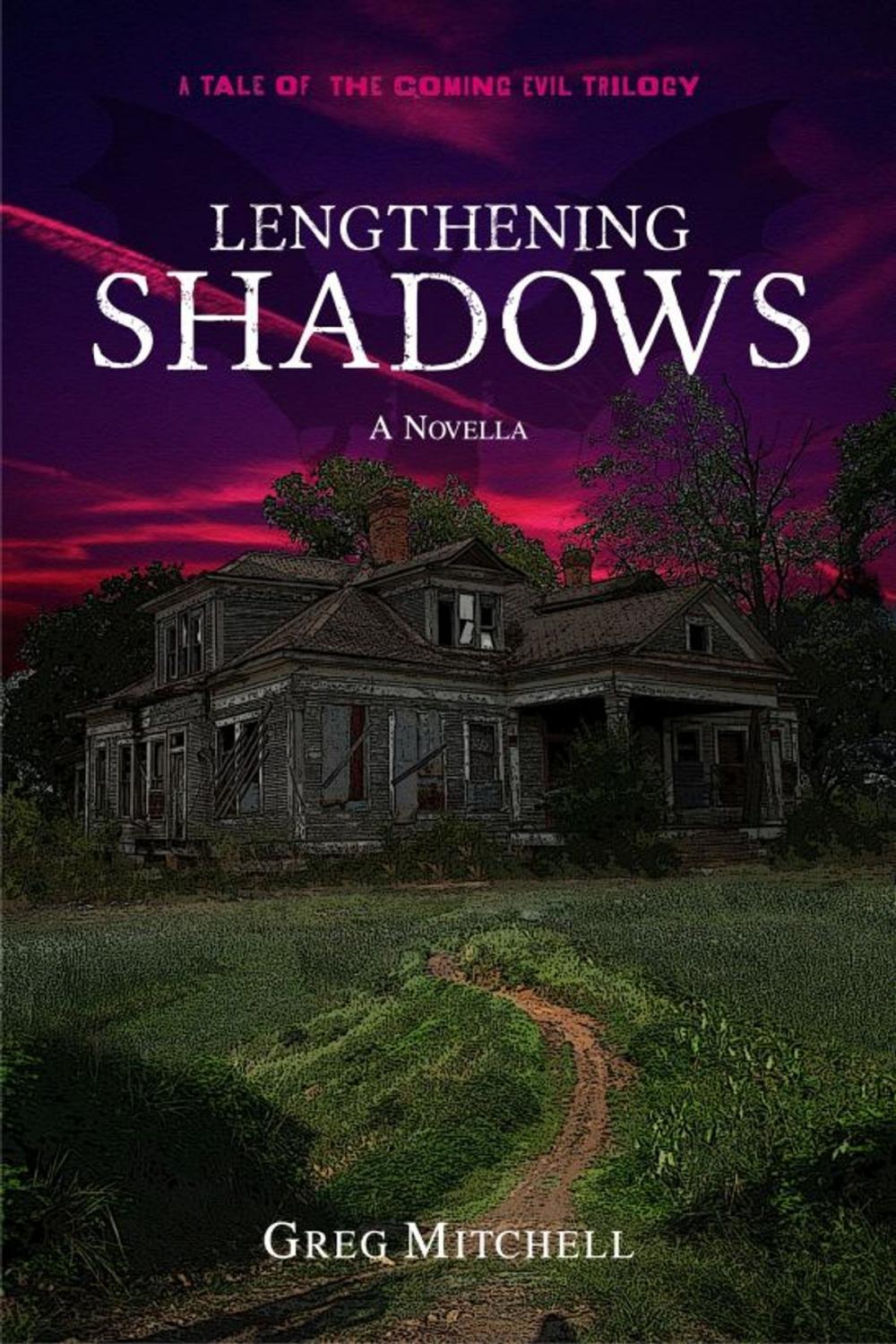 Big bigCover of Lengthening Shadows (A Tale of The Coming Evil Trilogy)