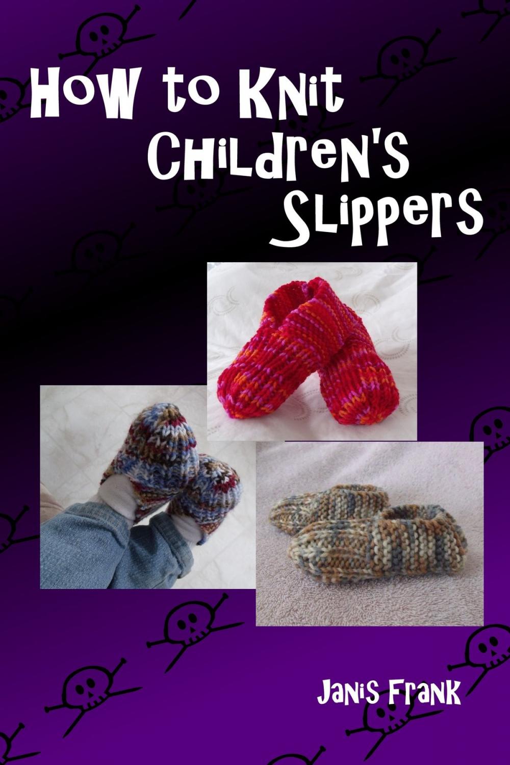 Big bigCover of How to Knit Children's Slippers