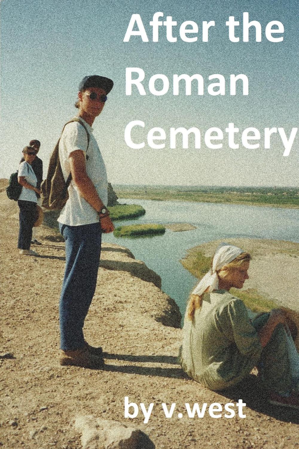 Big bigCover of After the Roman Cemetery