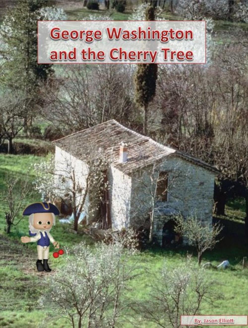 Big bigCover of George Washington and the Cherry Tree