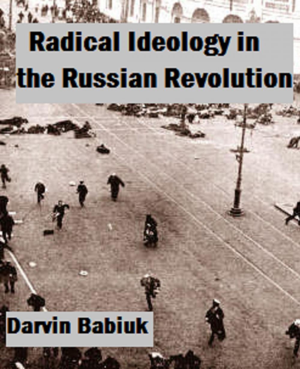 Big bigCover of Radical Ideology in the Russian Revolution