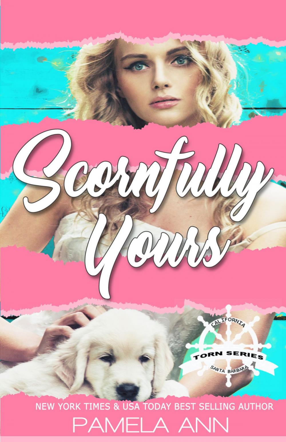 Big bigCover of Scornfully Yours (Torn Series: 1)