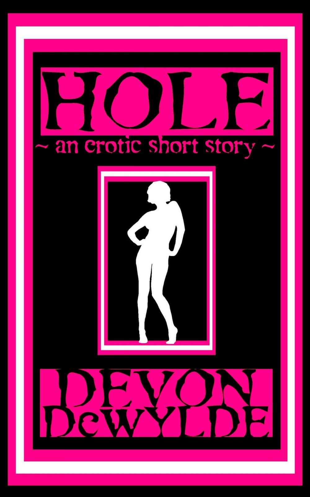 Big bigCover of Hole: An Erotic Horror Short Story