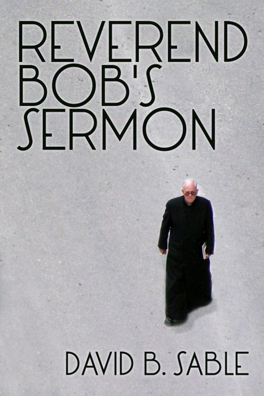 Big bigCover of Reverend Bob’s Sermon