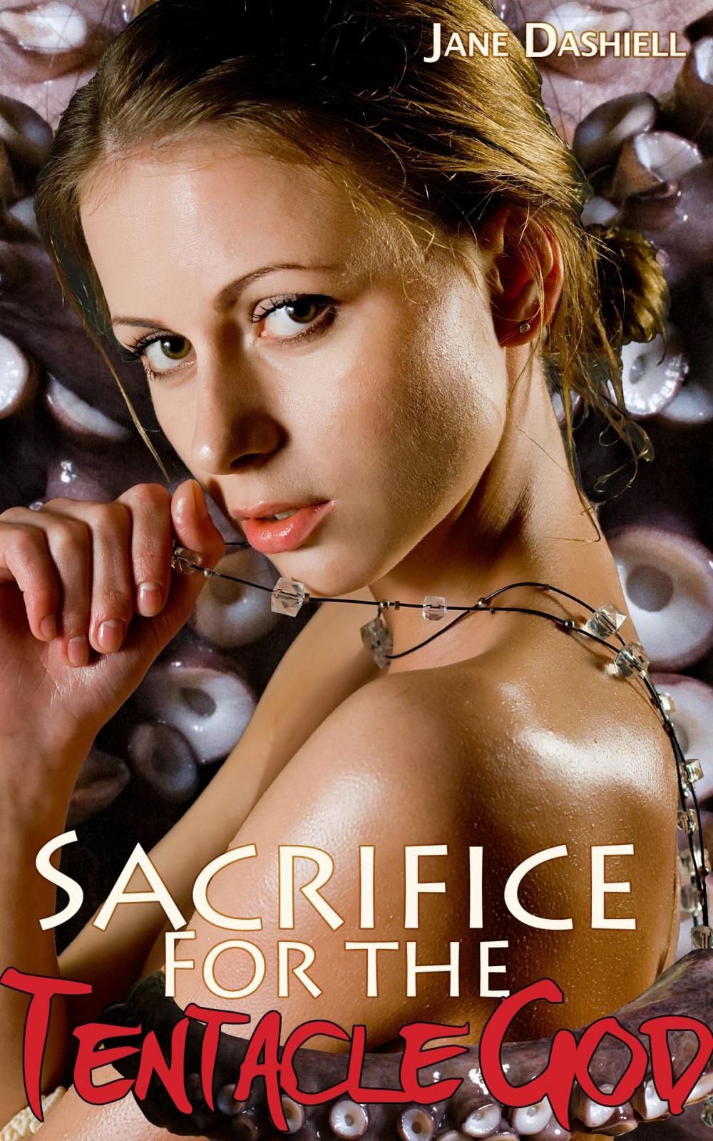 Big bigCover of Sacrifice for the Tentacle God (Tentacle Porn Erotica)