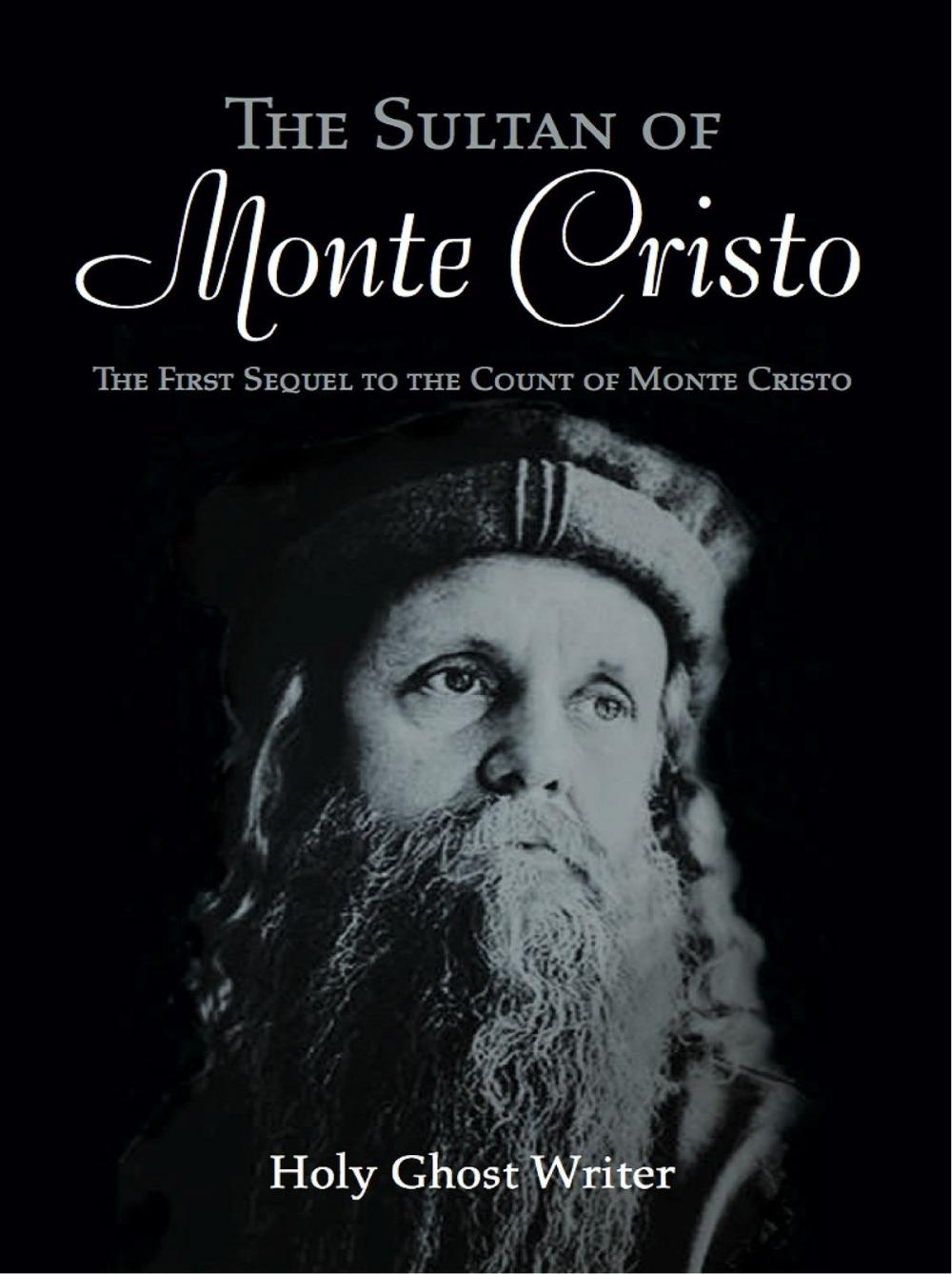 Big bigCover of The Sultan of Monte Cristo: First Sequel to The Count of Monte Cristo