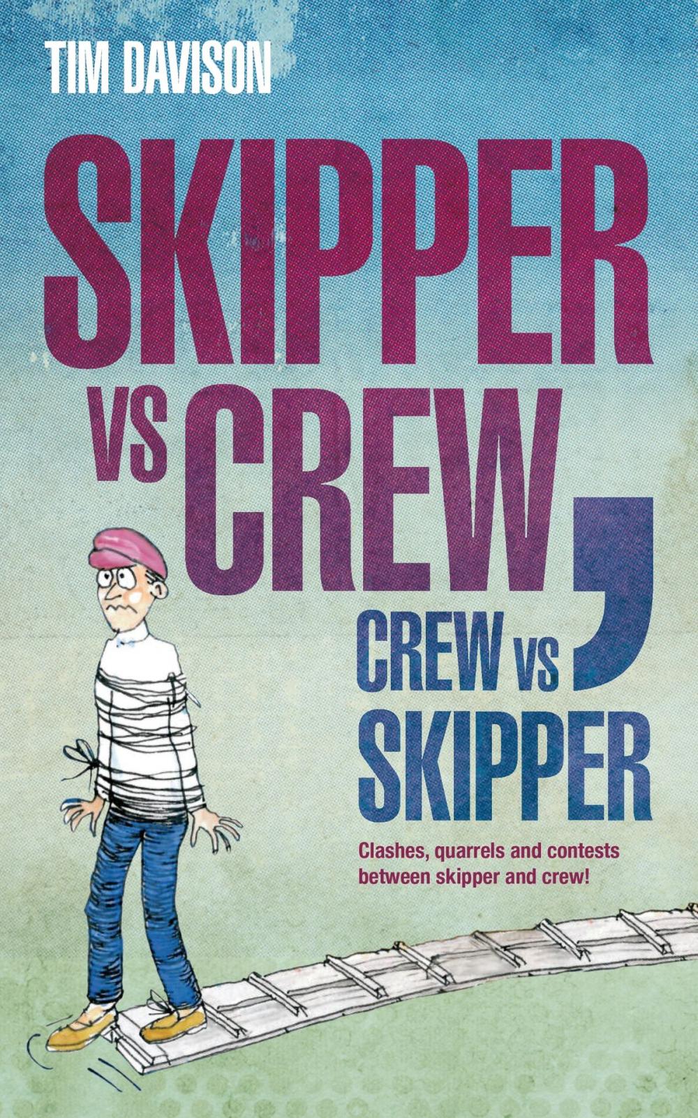 Big bigCover of Skipper vs Crew / Crew vs Skipper