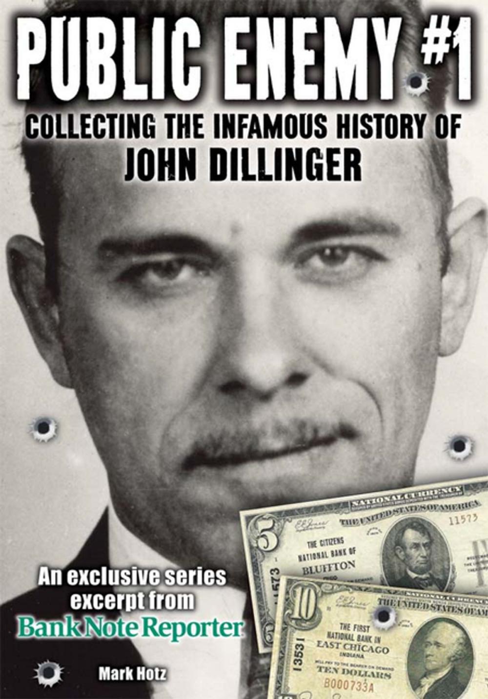 Big bigCover of Public Enemy #1 - the Infamous History of John Dillinger