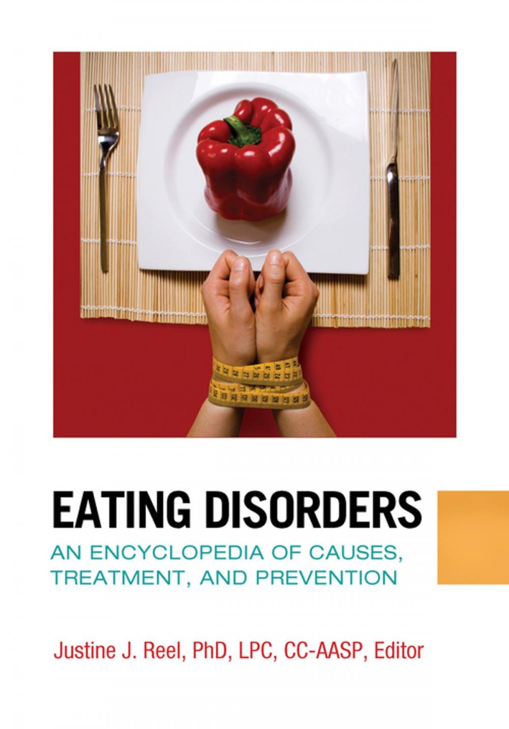 Big bigCover of Eating Disorders: An Encyclopedia of Causes, Treatment, and Prevention