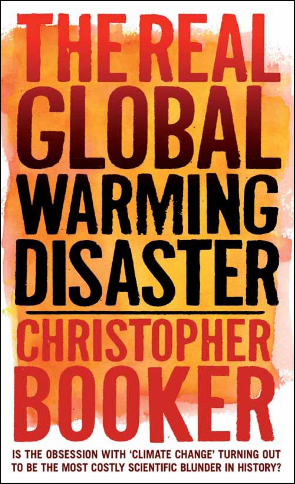 Big bigCover of The Real Global Warming Disaster