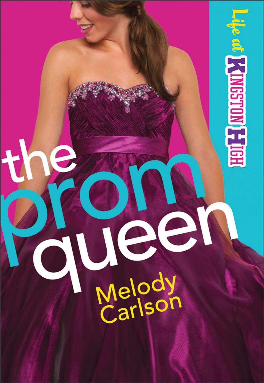 Big bigCover of Prom Queen, The (Life at Kingston High Book #3)