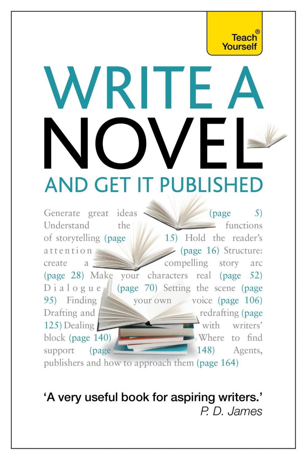 Big bigCover of Write a Novel and Get it Published: Teach Yourself Ebook Epub