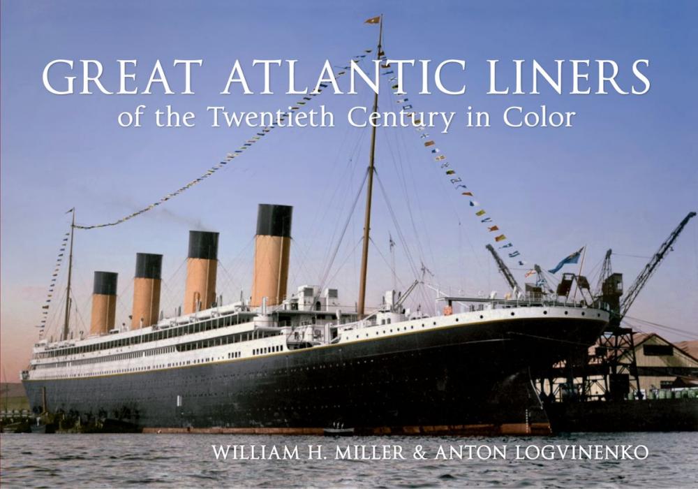 Big bigCover of Great Atlantic Liners of the Twentieth Century in Color