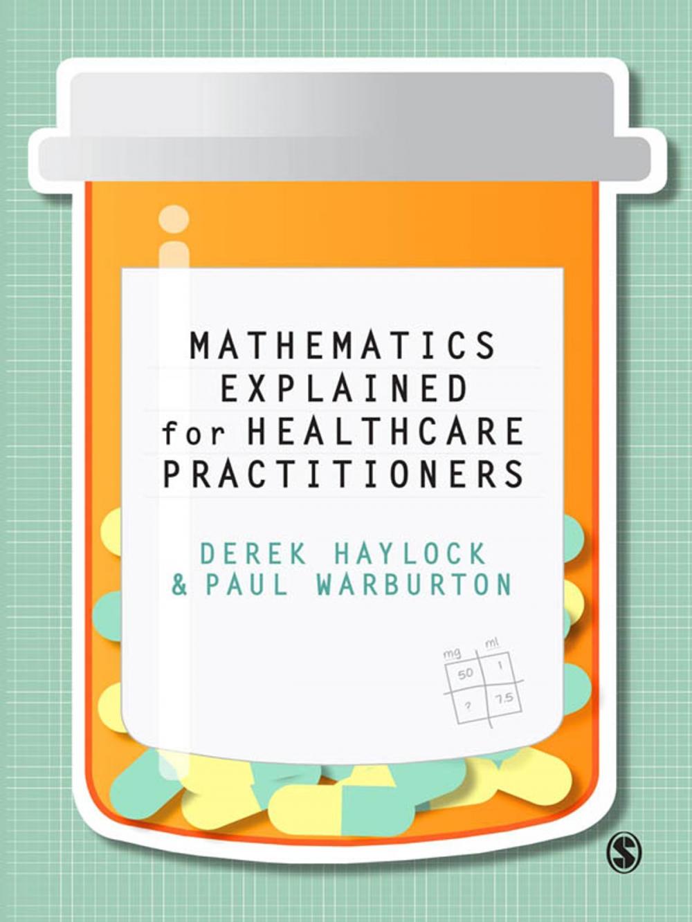 Big bigCover of Mathematics Explained for Healthcare Practitioners