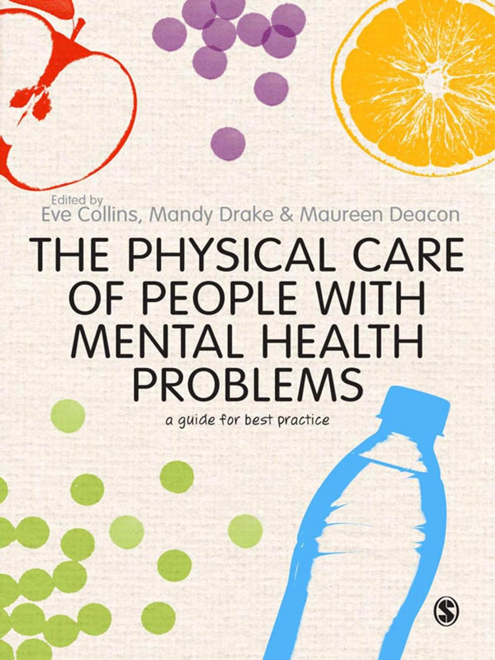 Big bigCover of The Physical Care of People with Mental Health Problems