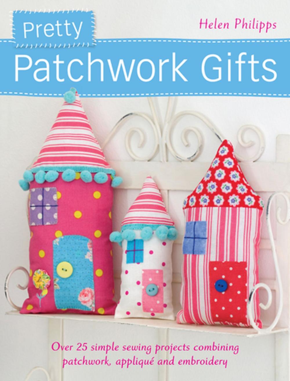 Big bigCover of Pretty Patchwork Gifts