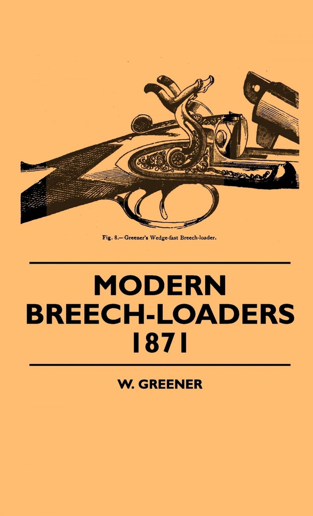 Big bigCover of Modern Breech-Loaders 1871