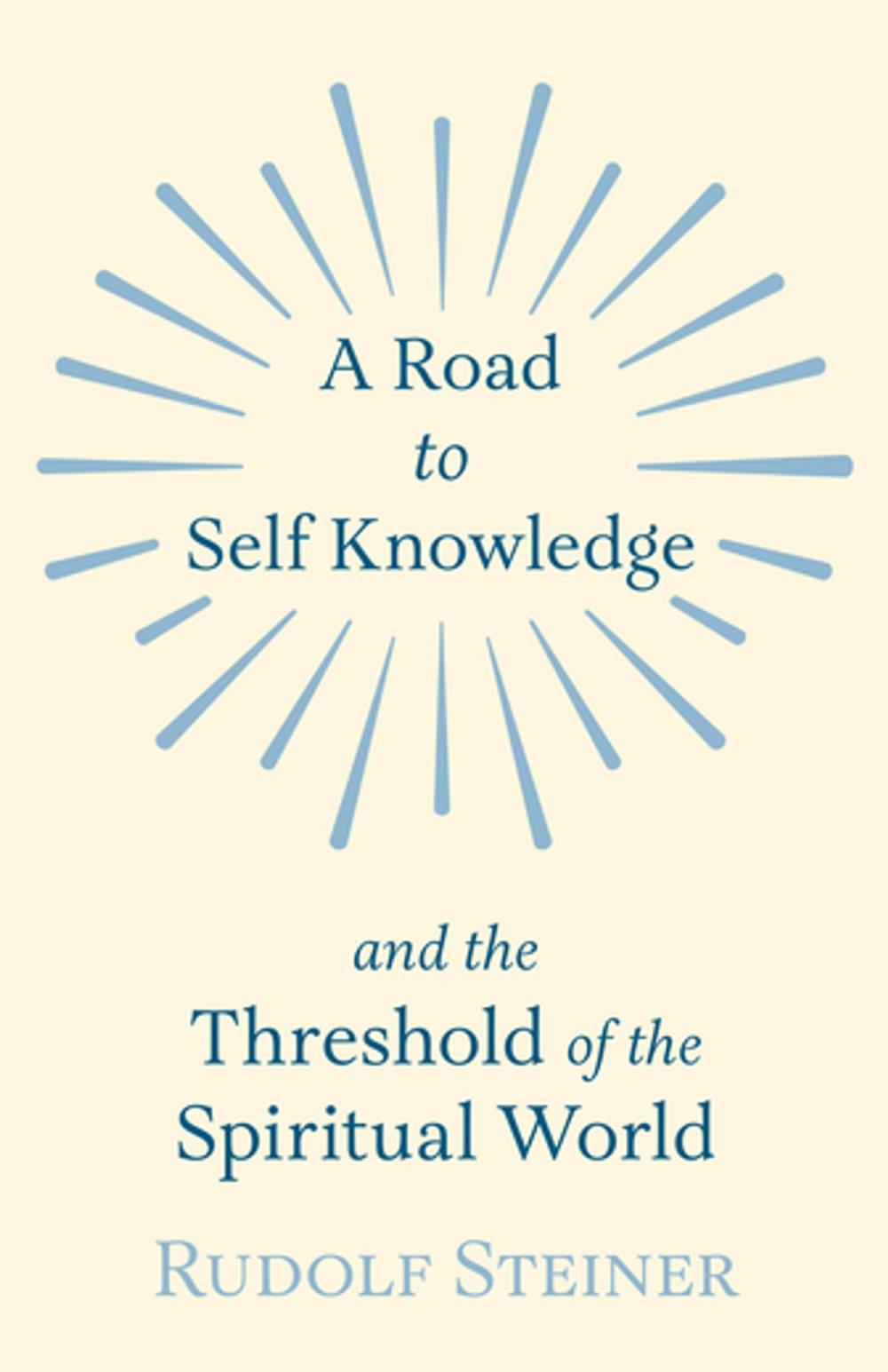 Big bigCover of A Road to Self Knowledge and the Threshold of the Spiritual World