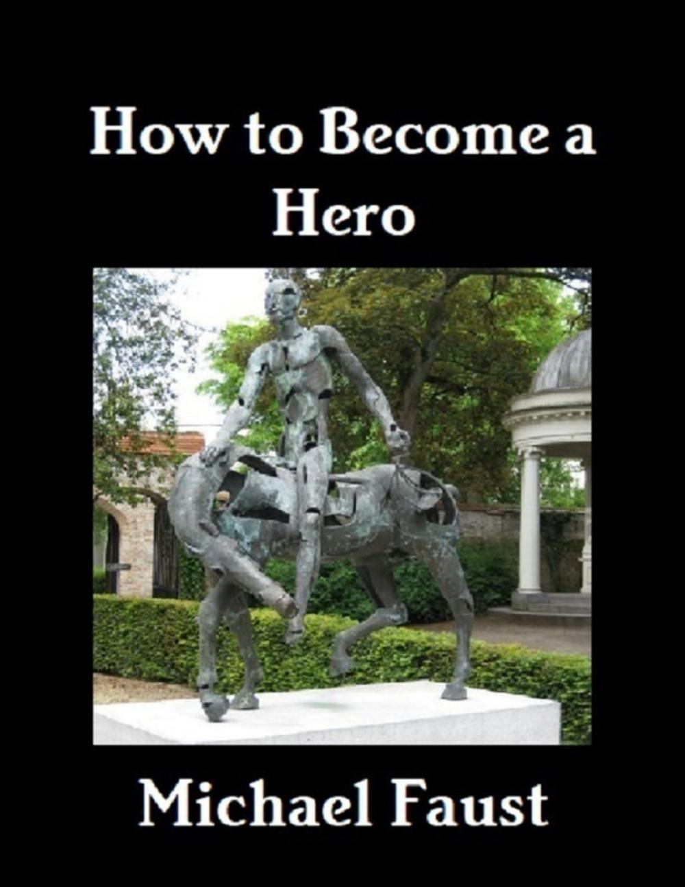 Big bigCover of How to Become a Hero