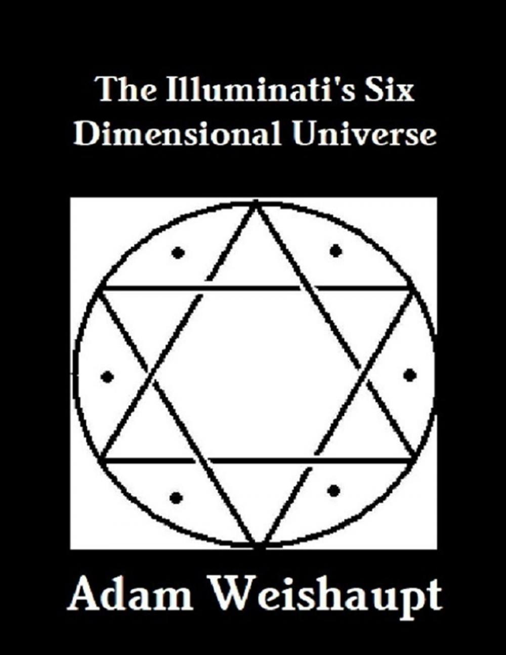 Big bigCover of The Illuminati's Six Dimensional Universe