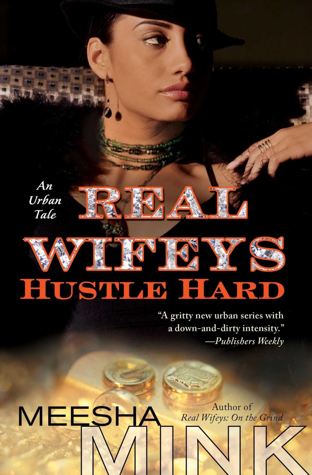 Big bigCover of Real Wifeys: Hustle Hard