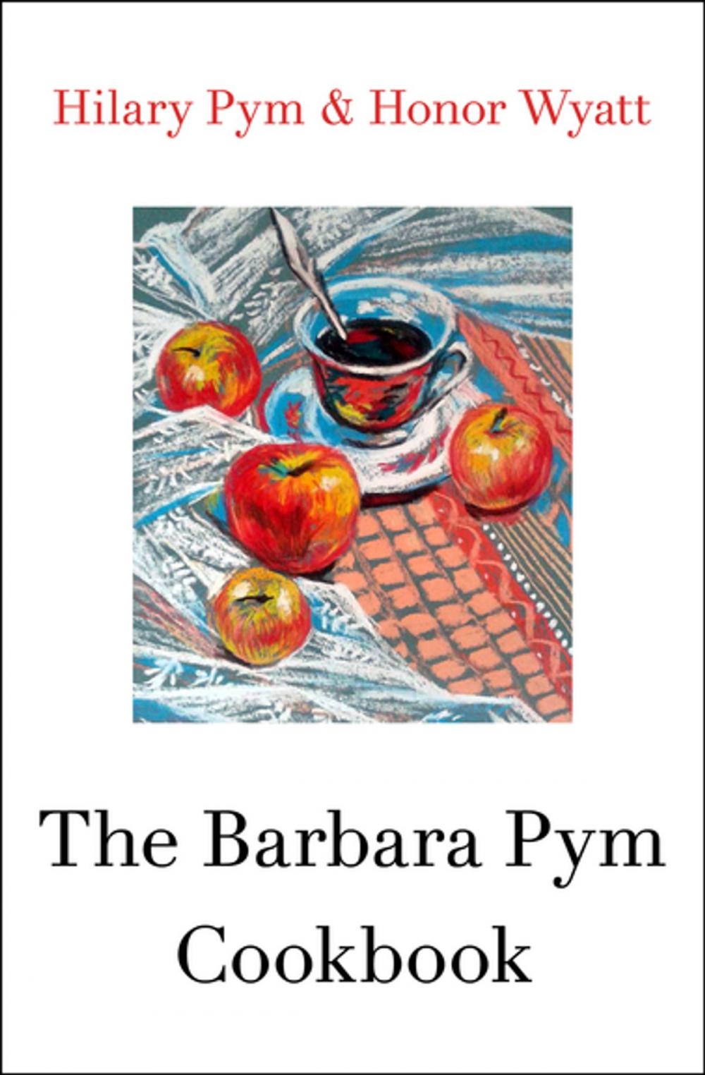 Big bigCover of The Barbara Pym Cookbook