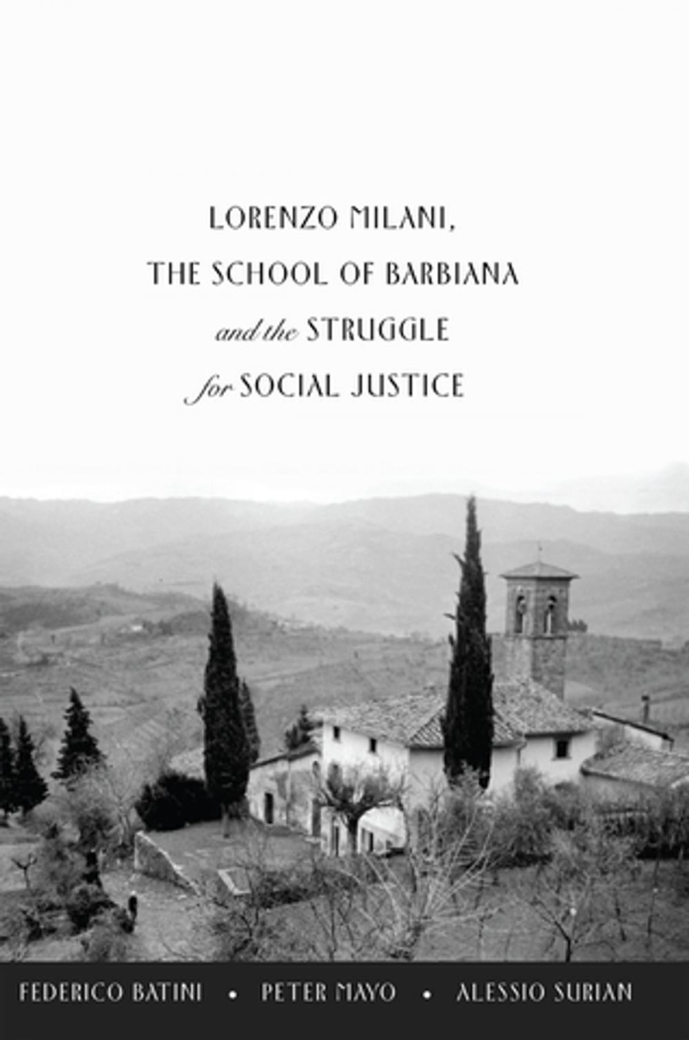 Big bigCover of Lorenzo Milani, The School of Barbiana and the Struggle for Social Justice