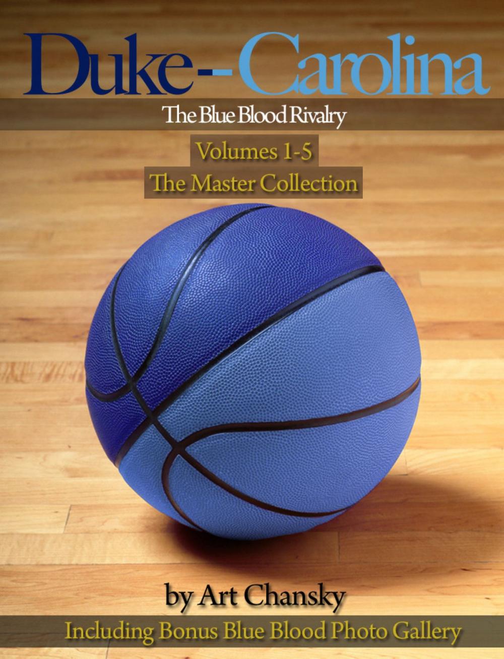 Big bigCover of Duke - Carolina - Volumes 1-5 The Blue Blood Rivalry, The Master Collection