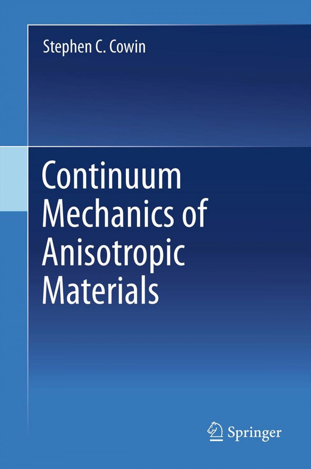 Big bigCover of Continuum Mechanics of Anisotropic Materials