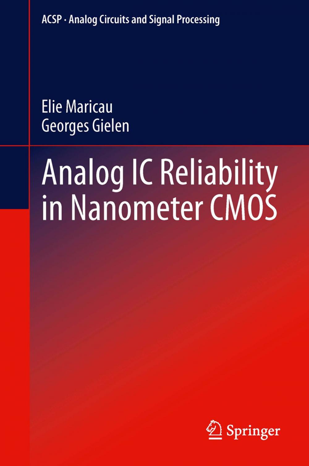 Big bigCover of Analog IC Reliability in Nanometer CMOS