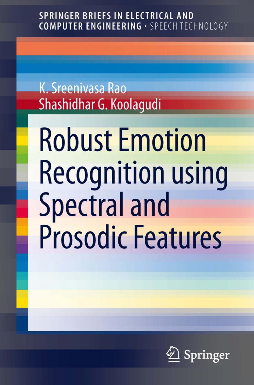 Big bigCover of Robust Emotion Recognition using Spectral and Prosodic Features