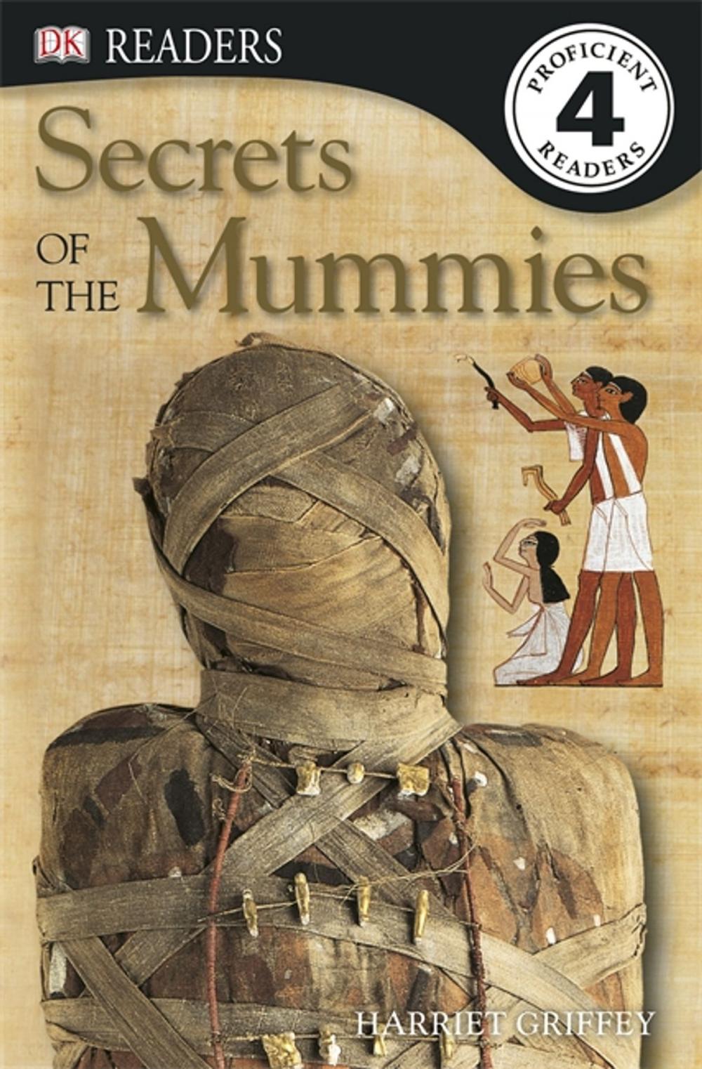 Big bigCover of DK Readers: Secrets of the Mummies