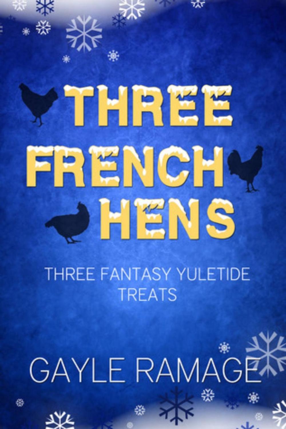 Big bigCover of Three French Hens - A Christmas Collection