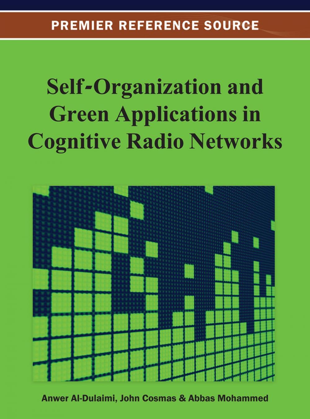 Big bigCover of Self-Organization and Green Applications in Cognitive Radio Networks