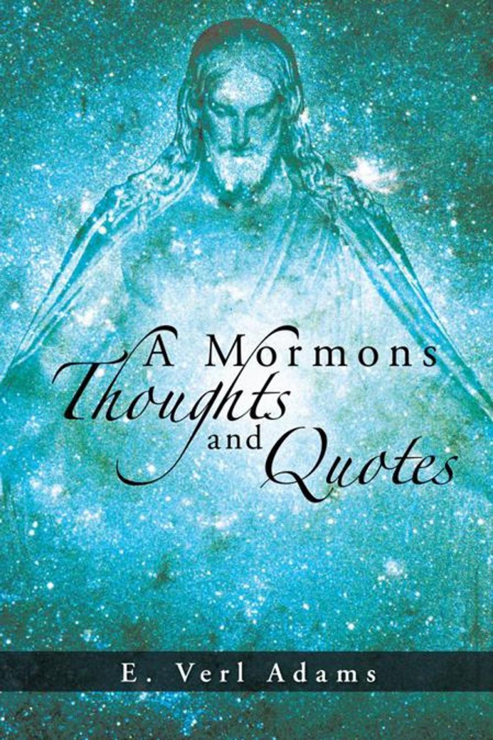 Big bigCover of A Mormons Thoughts and Quotes