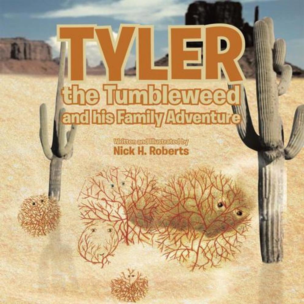 Big bigCover of Tyler the Tumbleweed and His Family Adventure