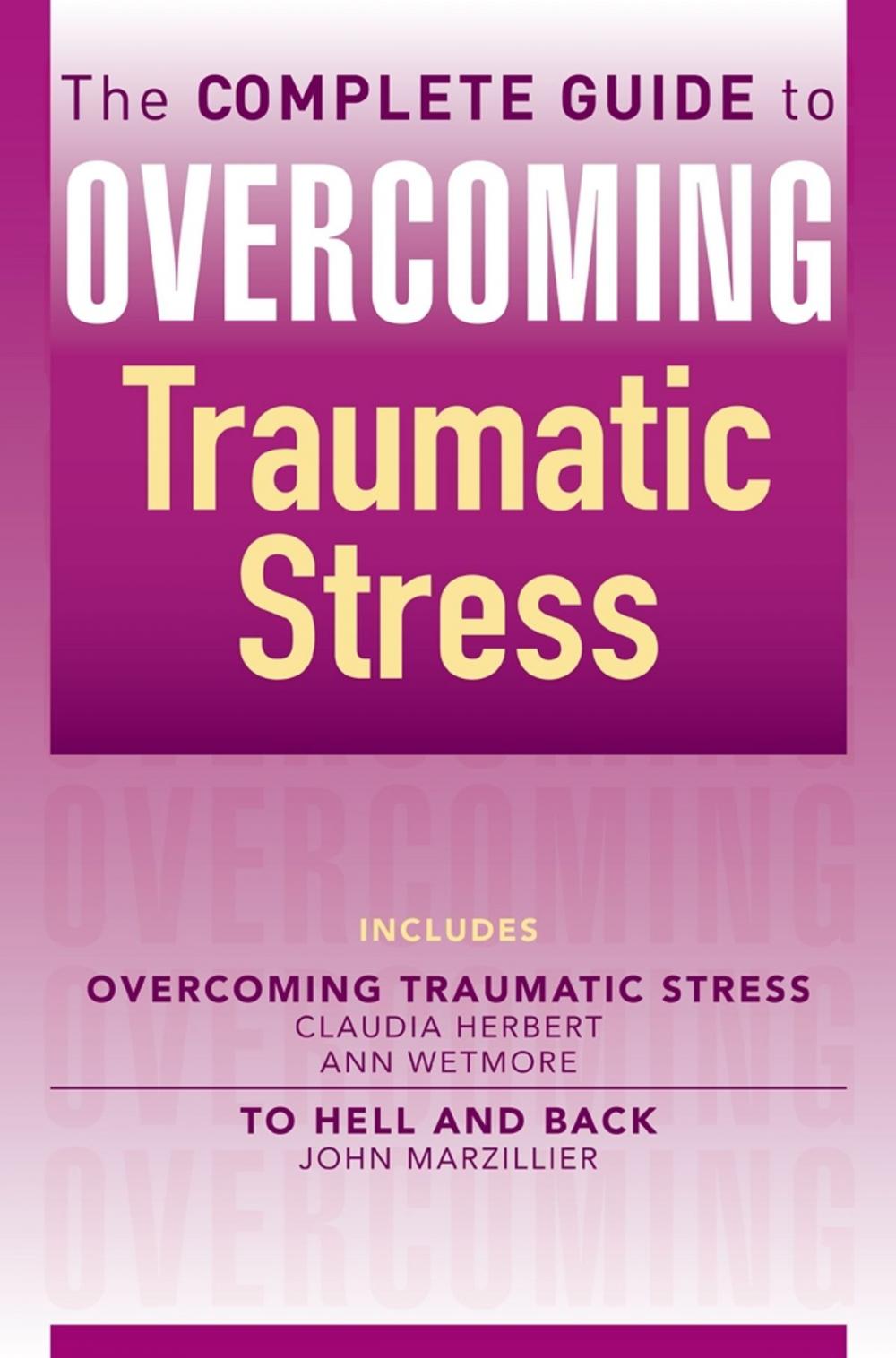 Big bigCover of The Complete Guide to Overcoming Traumatic Stress (ebook bundle)