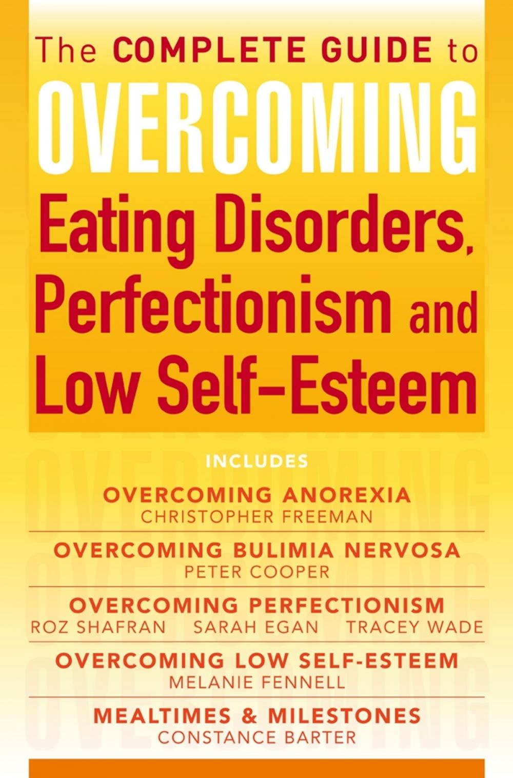 Big bigCover of The Complete Guide to Overcoming Eating Disorders, Perfectionism and Low Self-Esteem (ebook bundle)