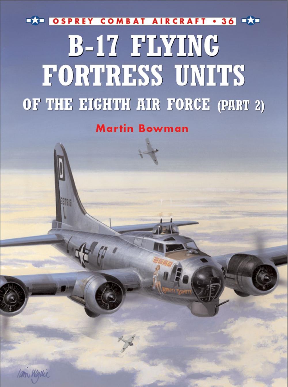 Big bigCover of B-17 Flying Fortress Units of the Eighth Air Force (part 2)