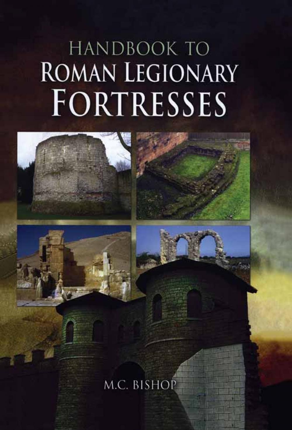 Big bigCover of Handbook to Roman Legionary Fortresses