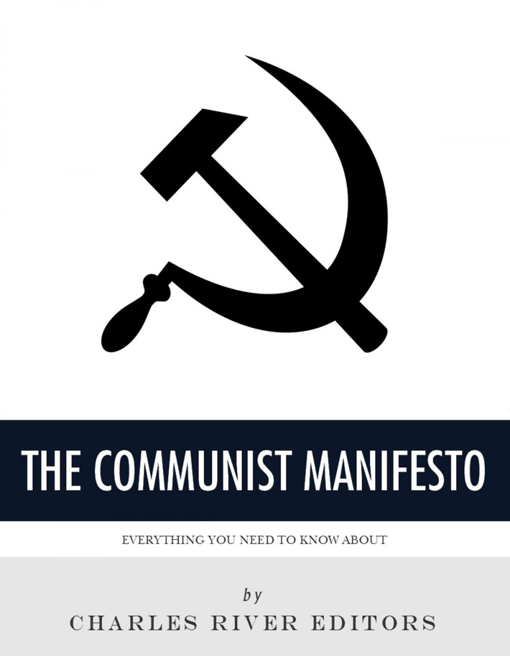 Big bigCover of Everything You Need to Know About The Communist Manifesto