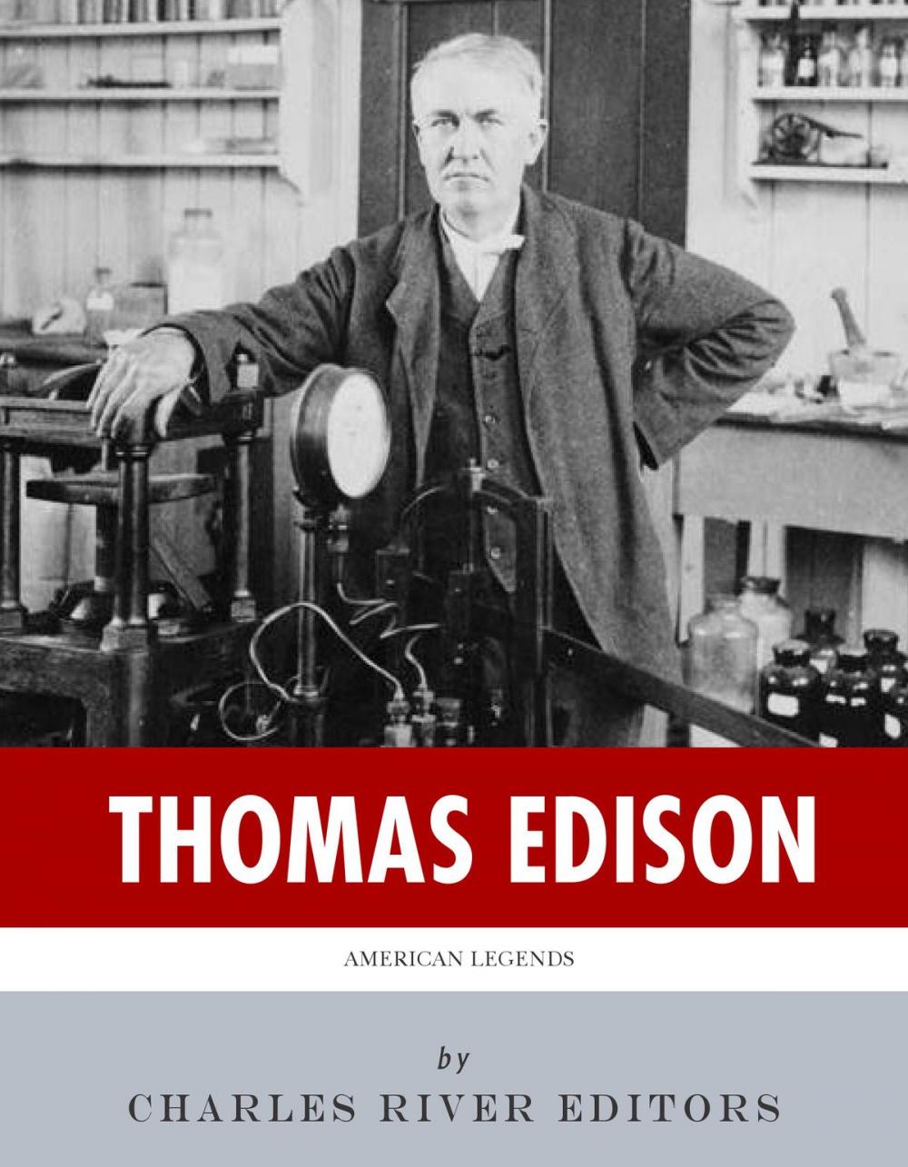 Big bigCover of American Legends: The Life of Thomas Edison