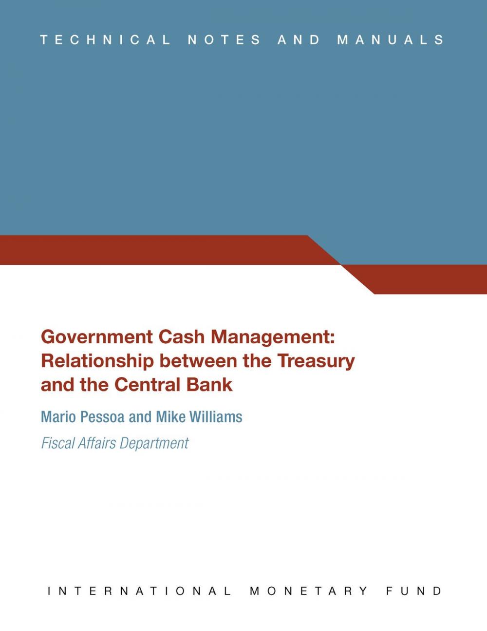 Big bigCover of Government Cash Management: Relationship between the Treasury and the Central Bank