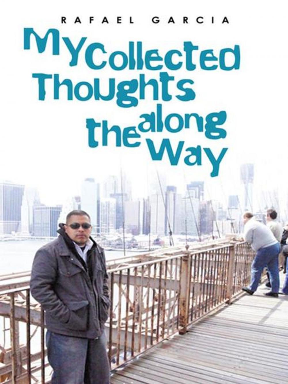 Big bigCover of My Collected Thoughts Along the Way