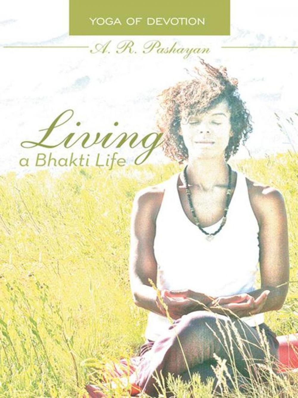 Big bigCover of Living a Bhakti Life