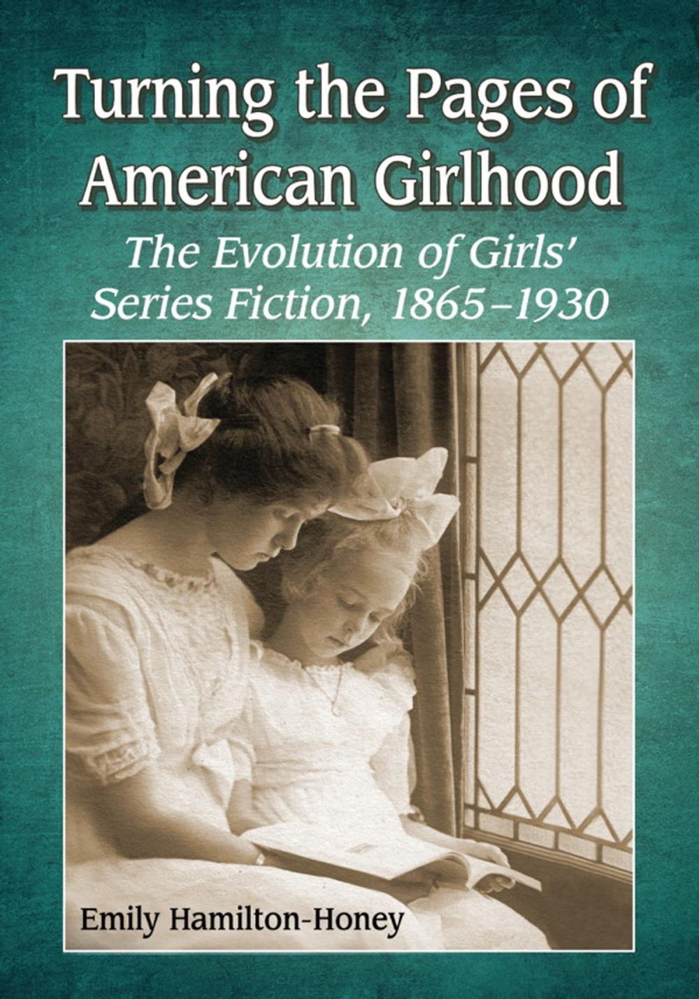 Big bigCover of Turning the Pages of American Girlhood